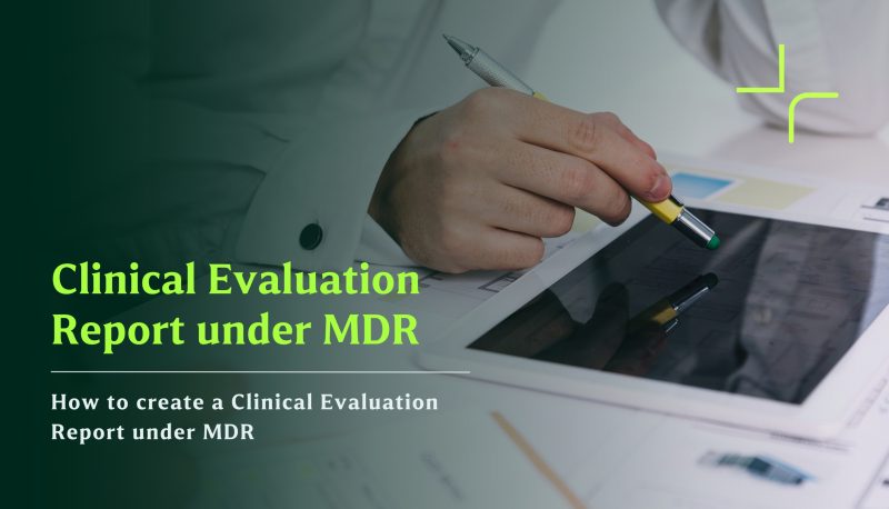 Clinical Evaluation Report (CER) for MDR: Structure, Strategy, and ...